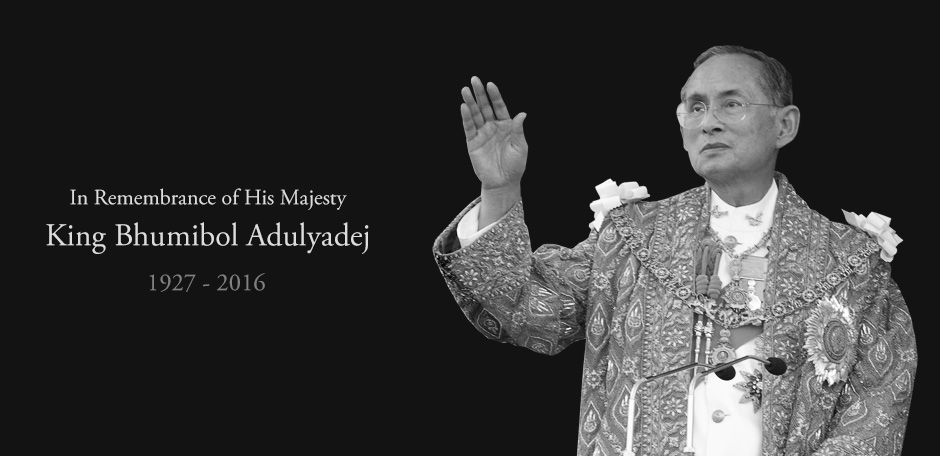 In Remembrance of His Majesty King Bhumibol Adulyadej, 1927-2016